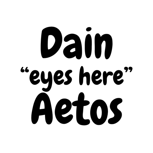 Dain "Eyes Here" Aetos Sticker